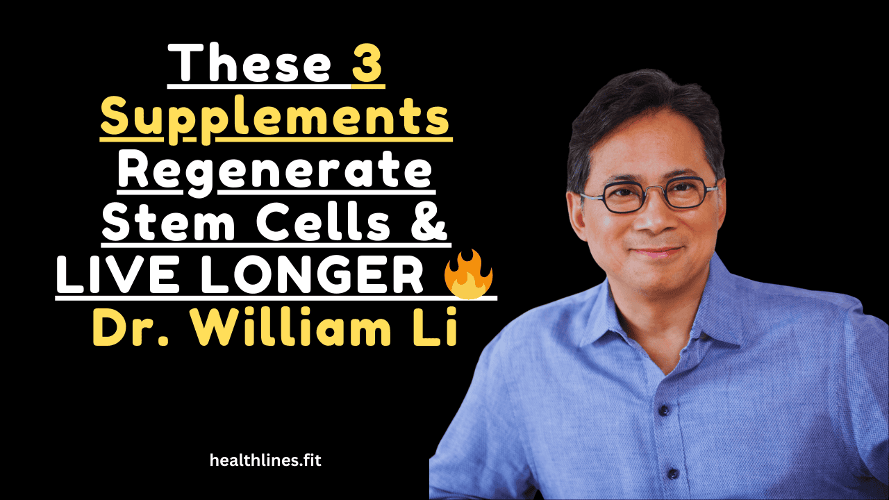 Dr. William Li’s Top 3 Supplements for Regenerating Stem Cells and Longevity